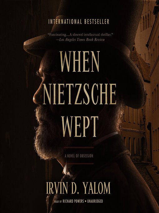 Title details for When Nietzsche Wept by Irvin D. Yalom - Wait list